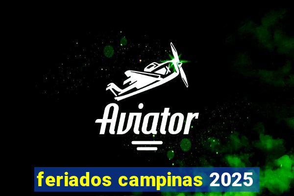 feriados campinas 2025